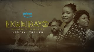 EKUNDAYO The Journey to the Beginning Official Trailer [upl. by Gaelan]