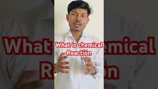 What is chemical reaction class 10  science definition of chemical reaction [upl. by Adnimra]