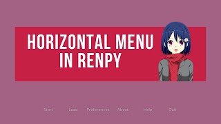 RenPy GUI Customization  Horizontal Menu [upl. by Yetnom834]