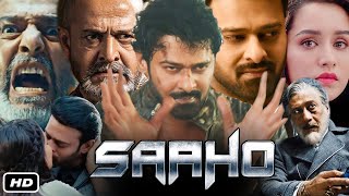 Saaho Full HD Movie In Hindi Dubbed I Prabhas I Shraddha Kapoor I Jackie Shroff I Chunky Panday [upl. by Frazer237]