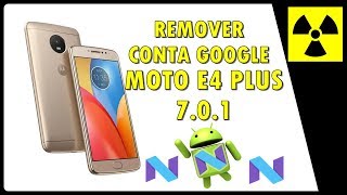 REMOVER CONTA GOOGLE  MOTO E4 PLUS  ANDROID 71 desbloqueio motorola google [upl. by Hawkie]