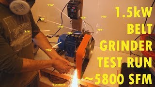 2quotX48quot 15kW 2hp Belt grinder test run [upl. by Toor355]