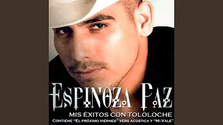 Espinoza Paz  Como Me Das Lástima  En Vivo Sección el próximo viernes [upl. by Leigh]