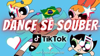 Dance se souber  Tente Não Dançar TikTok  Atualizado 2023 [upl. by Ardnoid744]