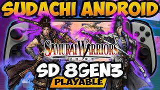 SUDACHI Emulator  Samurai Warriors 5  SD 8 Gen 3  K70 PRO  Android v101 [upl. by Alius]