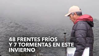 Habrá 48 frentes fríos y 7 tormentas durante temporada invernal 20242025 [upl. by Ahsal]