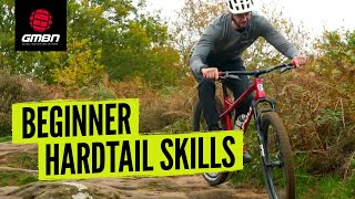 Essential Hardtail Mountain Bike Skills  Hardtail MTB Tips For Beginners [upl. by Elletsyrk]