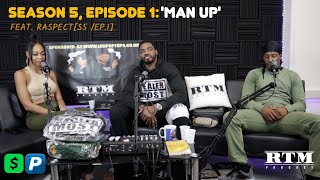 Raspect “A snitch is a snitch even if we was in year 6” RTM Podcast Show S5 Episode 1 Man Up [upl. by Thant]