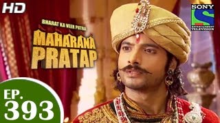 Bharat Ka Veer Putra Maharana Pratap  महाराणा प्रताप  Episode 393  2nd April 2015 [upl. by Yonah]