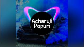 GANDAGAN Remix  Acharuli Popuri1080p [upl. by Tricia]