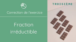 Rendre une fraction irréductible  Troisième [upl. by Enirhtac]