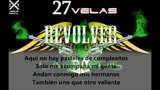 27 Velas  Revolver Cannabis letra descarga [upl. by Perzan]