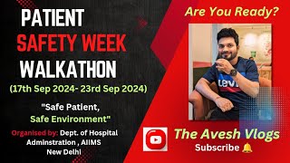 Patient Safety Week Walkathon  TheAveshVlogs AIIMS DELHI [upl. by Nyltac]