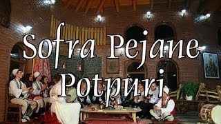 Sofra Pejane  Potpuri [upl. by Salena]