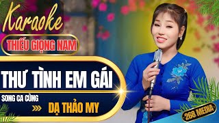 THƯ TÌNH EM GÁI  KARAOKE  Song Ca Cùng Dạ Thảo My  Thiếu Giọng Nam [upl. by Saunders]