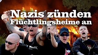 Nazis zünden Flüchtingsheime an  Die Gefahr von Angstdeutschen [upl. by Markos]