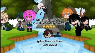 PART 12 dazai MHA reacts to chuuya and dazai as transfer students [upl. by Carla]