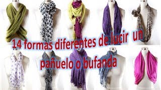 14 formas para lucir un panuelo Scarves how to wear [upl. by Garate]