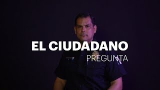 El Ciudadano pregunta a Gilberto Loya  Ep7 T2 [upl. by Cumings]