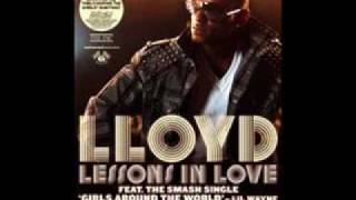 LloydI Need Love Feat The Dream [upl. by Shanney]