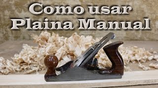 Como usar plaina manual [upl. by Thar]