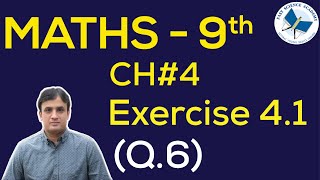 9th Class Maths solutions ch 4 Exercise 41 Q6  FAST MATHEMATICS TUTORIALS [upl. by Iru49]