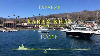 Karan Khan  Tapaezy Official  Kayyf [upl. by Nnylf]