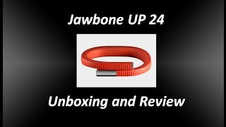 Jawbone UP 24 Unboxing Firstlook amp App Setup [upl. by Gnek]