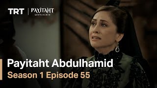 Payitaht Abdulhamid  Season 1 Episode 55 English Subtitles [upl. by Nylidam46]