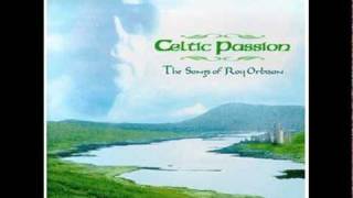 Roy Orbison  Celtic Passion quotIn Dreamsquot [upl. by Nalani674]