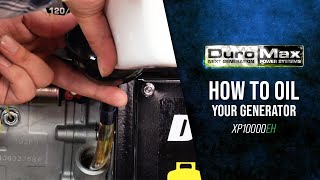 How To Oil Your DuroMax Generator DuroMax XP10000EH Hybrid Generator [upl. by Aikram]