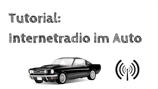 A42 Wie kann man Internetradio im Auto hören Tutorial [upl. by Mathia]