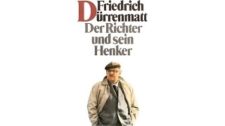 Hörbuch Der Richter und sein Henker von Friedrich Dürrenmatt  Deutsch [upl. by Ulrich]