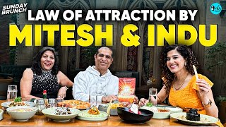 Sunday Brunch with Law of Attraction coaches Indu amp Mitesh Khatri  Ep 126  Curly Tales [upl. by Yanahs]