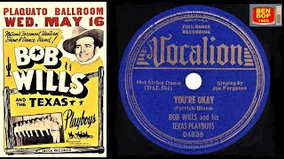 BOB WILLS amp His TEXAS PLAYBOYS  Youre Ok 1939 [upl. by Aseretairam471]