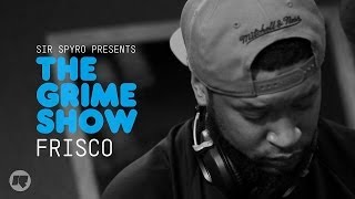 Grime Show Frisco [upl. by Paget]