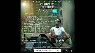 Chuzhe Fipenye EP Track List [upl. by Claiborn]