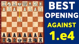 The BEST Chess Opening for Black Against 1e4 [upl. by Bruyn461]