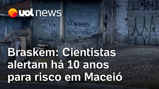 Maceió Cientistas alertam há 10 anos para risco em minas da Braskem [upl. by Kreegar]