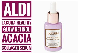 ALDI LACURA Healthy Glow Retinol Acacia Collagen Plumping Serum Hyperpigmentation Acne Antiaging [upl. by Haida]