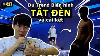 VIDEO  421 Đu Trend Tắt Đèn 6 Múi Và Cái Kết daden  Đu Trend Tiktok Ping Lê [upl. by Sidwohl]