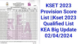 KSET 2023 Provision Score List Kset 2023 Qualified List KEA Big Update 02042024 [upl. by Marabelle]