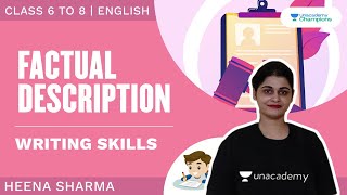 Factual Description  Writing Skills  Heena Mam  Class 6 to 8  Unacademy Champions [upl. by Netsirc]