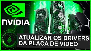 Como Atualizar os DRIVERS da Placa de Vídeo NVIDIA [upl. by Nnylecyoj]