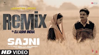 Sajni Remix DJ Abhi India  Arijit Singh Ram Sampath  Laapataa Ladies  Aamir Khan Productions [upl. by Carie]