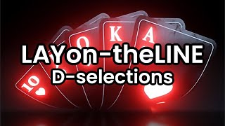 LAYontheLINE Dselections  Lyrics [upl. by Ocicnarf401]