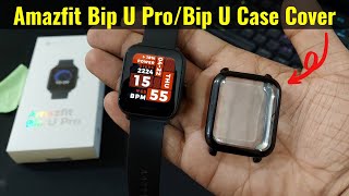 Amazfit Bip U Pro or Bip U Case Cover Best Protective Accessories [upl. by Nozicka]