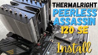 How to Install Thermalright Peerless Assassin 120 SE CPU Cooler [upl. by Keri]