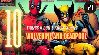 10 mindblowing facts about Wolverine and Deadpool｜Marvel｜Movie｜Comics｜Things You Dont Know [upl. by Nylram]