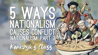 How Nationalism Leads to Conflict Nationalism Part 3 of 3 [upl. by Aretak284]